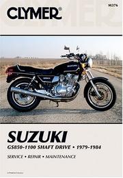 Cover of: Suzuki GS850 & GS1000 shaft drive, 1979-1980 by David Sales