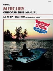 Cover of: Mercury outboard shop manual, 3.5-40 hp: 1972-1984 (includes electric motors)