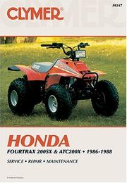 Cover of: Honda Fourtrax 200Sx and Atc200X: 1986-1988  by Ed Scott, Alan Ahlstrand