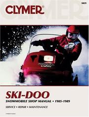 Cover of: Ski-Doo Snowmobile Shop Manual: 1985-1989 (S829)