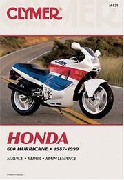 Cover of: Honda 600 Hurricane, 1987-1990 (Clymer Motorcycle Repair Series/M439) by 