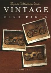 Cover of: Clymer Vintage Dirt Bikes: Bultaco, 125-370Cc Singles, Through 1977, Montesa, 123-360Cc Singles, 1965-1975, Ossa, 125-250Cc Singles, 1971-1978 (Clymer Coll)