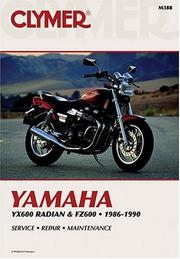 Cover of: Clymer Yamaha YX600 Radian & FZ600, 1986-1990.