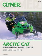 Cover of: Clymer Arctic Cat : Snowmobile Shop Manual 1990-1998