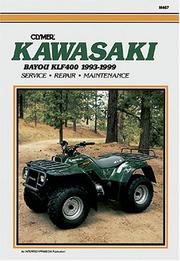 Cover of: Clymer Kawasaki: Bayou Klf400, 1993-1999 (Clymer All-Terrain Vehicles)