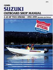 Cover of: Clymer Suzuki: Outboard Shop Manual : 2-65 Hp Two-Stroke 1992-1999 (Includes Jet Drives)