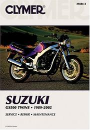 Cover of: Clymer Suzuki Gs500 Twins, 1989-2002: Service, Repair, Maintenance (Clymer Motorcycle Repair)