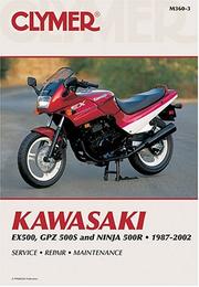 Kawasaki: Ex500, Gpz500s and Ninja 500R by Clymer Publications