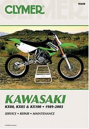 Cover of: Clymer Kawasaki, KX80, 1991-2000, KX85, 2001-2003 & KX100, 1989-2003 | 