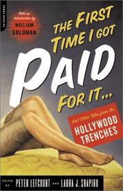 Cover of: The First Time I Got Paid for It by Laura J. Shapiro, Peter Lefcourt
