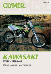 Cover of: Kawasaki Kx250: 1992-2000 (Clymer Motorcycle Repair)