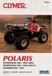 Cover of: Polaris: Sportsman 400, 2001-2003; Sportsman 500, 1996-2003; Xplorer 500, 1997