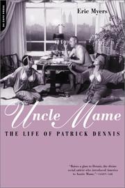 Cover of: Uncle Mame: The Life of Patrick Dennis