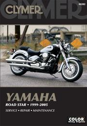 Cover of: Clymer Yamaha Road Star: 1999 - 2005 (Clymer Motorcycle Repair)