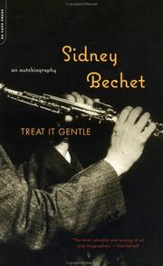 Cover of: Treat It Gentle by Sidney Bechet