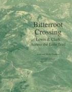 Cover of: Bitterroot Crossing by Gene Eastman, Mollie Eastman