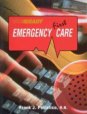 Cover of: Emergency first care: first aid and CPR guide for workers, families, and bystanders