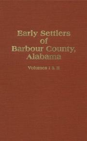 Early settlers of Barbour County, Alabama by Marie H. Godfrey