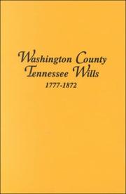 Cover of: Washington County, Tennessee wills, 1777-1872 by Goldene Fillers Burgner