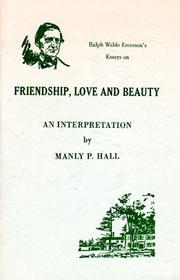 Cover of: Ralph Waldo Emerson's essays on friendship, love, and beauty by Manly Palmer Hall