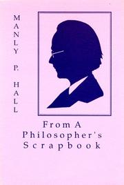 Cover of: From a philosopher's scrapbook by Manly Palmer Hall