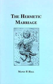 Cover of: The Hermetic Marriage | Manly P. Hall