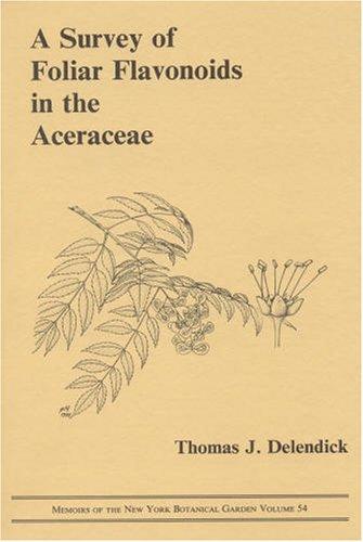 A survey of foliar flavonoids in the Aceraceae by Thomas Joseph Delendick