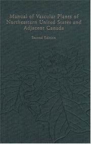 Cover of: Manual of vascular plants of northeastern United States and adjacent Canada