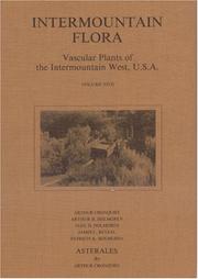 Cover of: Intermountain Flora: Vascular Plants of the Intermountain West, U.S.A, Vol. 3: part A subclass rosidae (except Fabales)