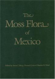 Cover of: The Moss flora of Mexico by edited by Aaron J. Sharp, Howard Crum, & Patricia Eckel.