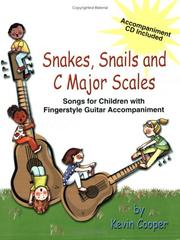 Cover of: Snakes, Snails and C Major Scales by Kevin Cooper