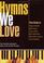 Cover of: Hymns We Love