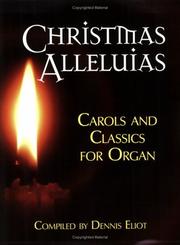 Cover of: Christmas Alleluias by Dennis Eliot
