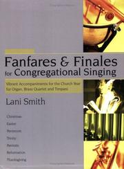 Cover of: Fanfares and Finales for Congregational Singing: Vibrant Accompaniments for the Church Year for Organ, Brass Quartet and Timpani