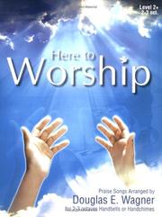 Cover of: Here to Worship by Douglas E. Wagner