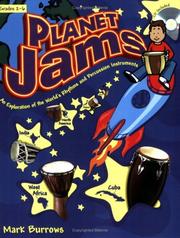 Cover of: Planet Jam:  An Exploration of the World's Rhythm s and Percussion Instruments (Grades 2-6, CD Included)