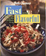 Cover of: Betty Crocker's Fast & Flavorful by Betty Crocker