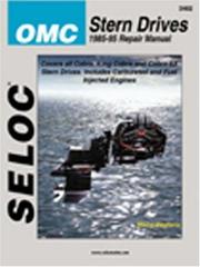 Cover of: Seloc's OMC cobra stern drive, 1985-1987: tune-up and repair manual