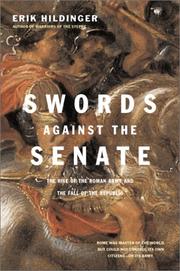 Cover of: Swords against the Senate: the rise of the Roman army and the fall of the Republic