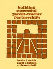 Cover of: Building successful parent-teacher partnerships by Kevin J. Swick