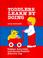 Cover of: Toddlers Learn by Doing