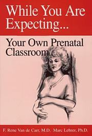 Cover of: While You're Expecting: Creating Your Own Prenatal Classroom