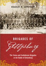 Cover of: Brigades of Gettysburg by Bradley M. Gottfried