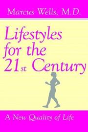 Lifestyles for the 21st Century by Marcus Wells