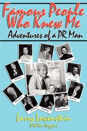 Cover of: Famous People Who Knew Me by Larry, Lowenstein, Larry, Lowenstein