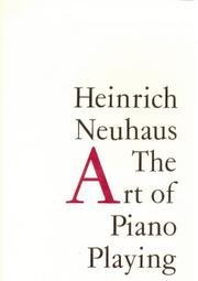 The Art of Piano Playing by Heinrich Neuhaus