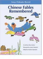 Cover of: Chinese Fables Remembered (Asian Folktales Retold)