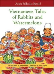 Cover of: Vietnamese Tales of Rabbits And Watermelons (Asian Folktales Retold) by Masao Sakairi