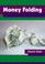 Cover of: Money Folding (Heian Origami Favorites)