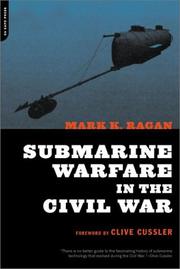 Cover of: Submarine warfare in the Civil War